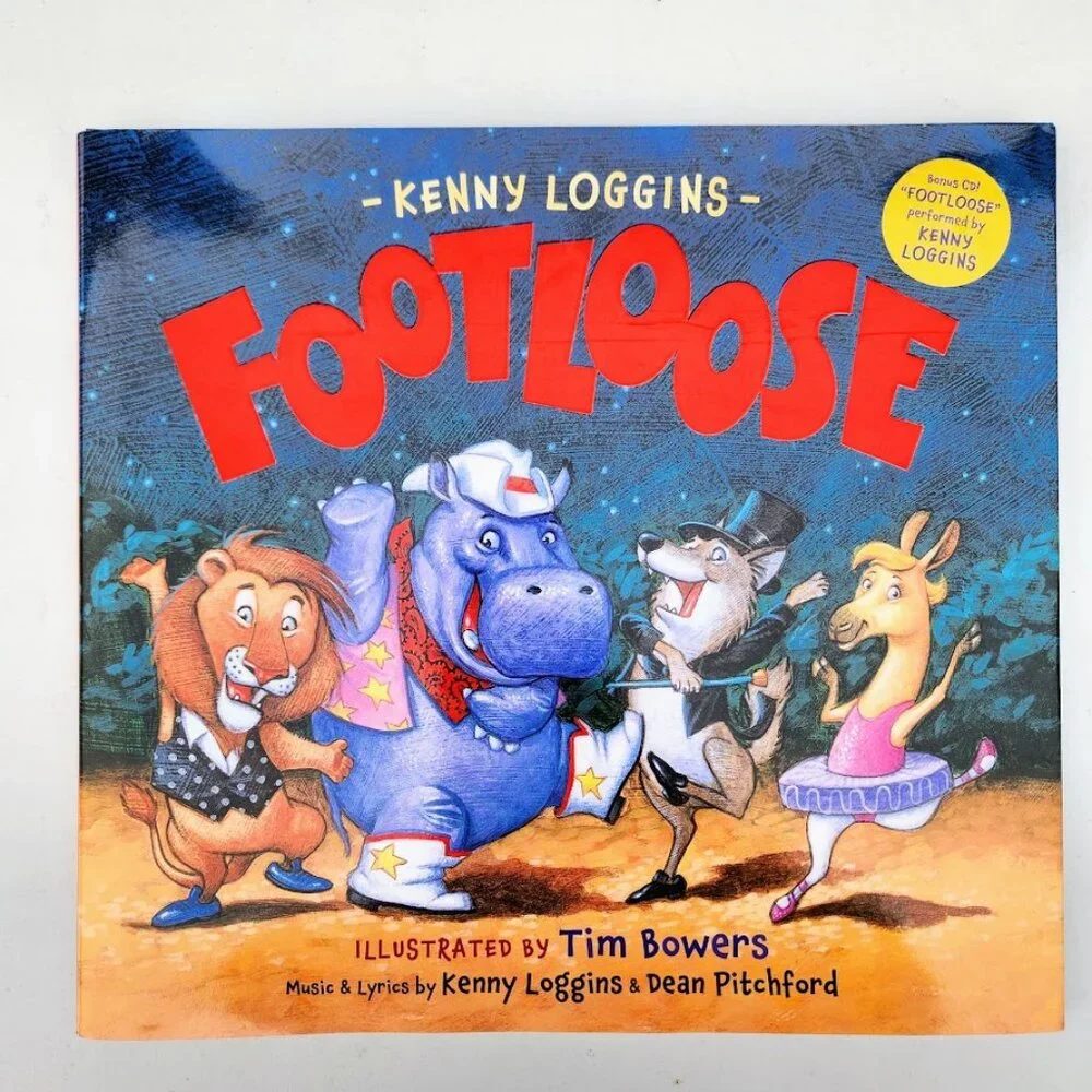NEW Kenny Loggins FootLoose Hardcover Children's Book 9781633221185 Foot Loose I